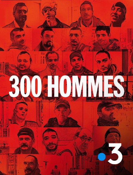 France 3 - 300 hommes