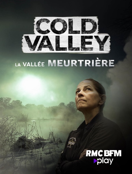 RMC BFM Play - Cold valley : la vallée meurtrière