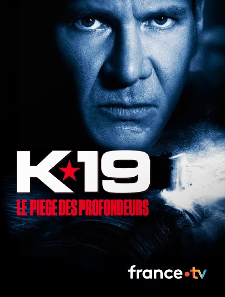 france.tv - K-19 : Le Piège des profondeurs