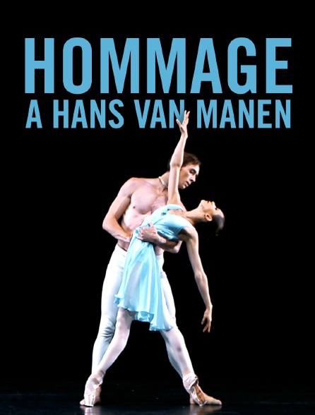 Hommage à Hans van Manen