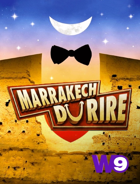 W9 - Jamel et ses amis au Marrakech du rire 2015