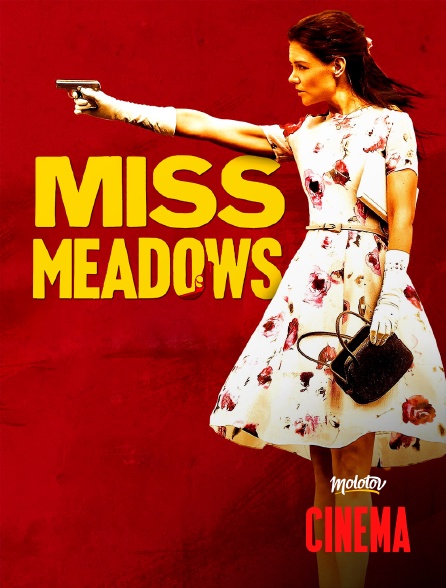 Molotov Channels Cinéma - Miss Meadows