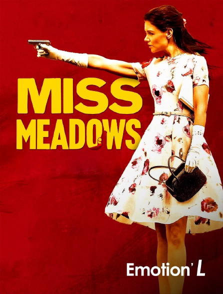 Emotion'L - Miss Meadows