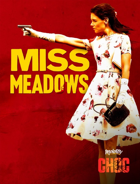 Molotov Channels CHOC - Miss Meadows