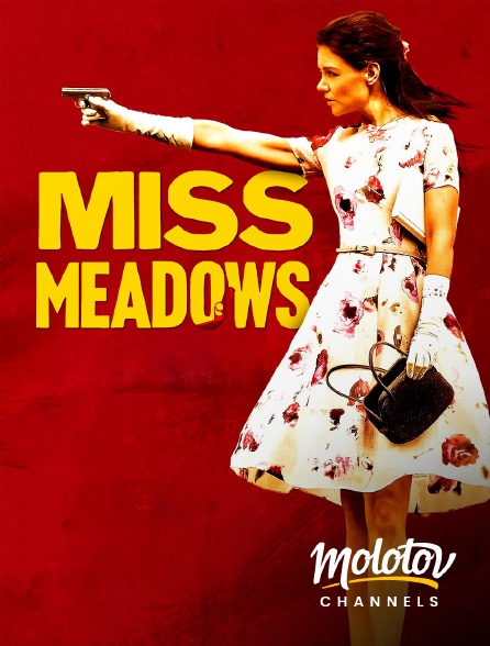 Molotov channels - Miss Meadows