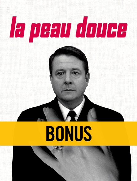 La peau douce : le bonus