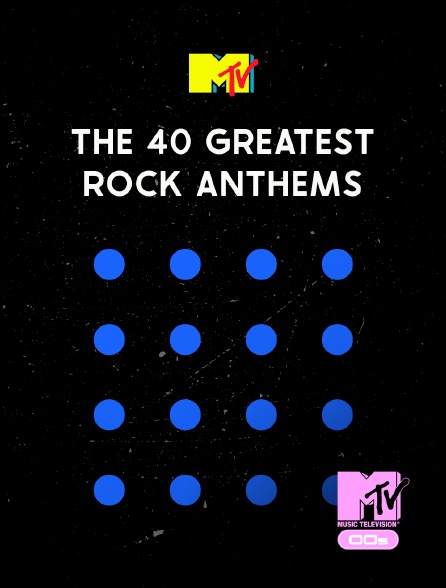 MTV 2000' - The 40 Greatest Rock Anthems!