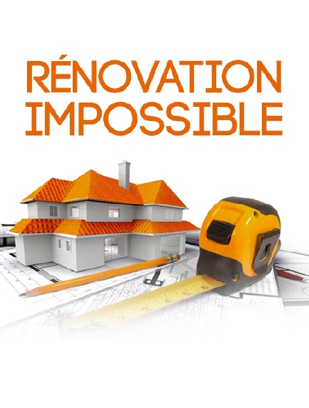 Rénovation impossible