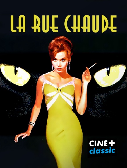 CINE+ Classic - La rue chaude
