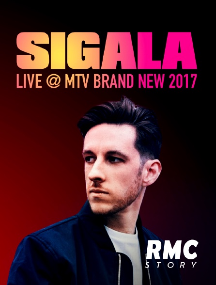 RMC Story - Sigala Live @ MTV Brand New 2017