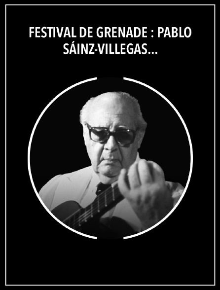 Festival de Grenade : Pablo Sáinz-Villegas, Hommage à Andrés Segovia