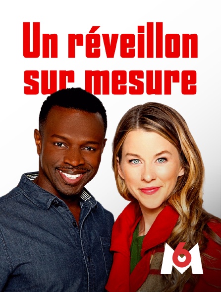 M6 - Un réveillon sur mesure