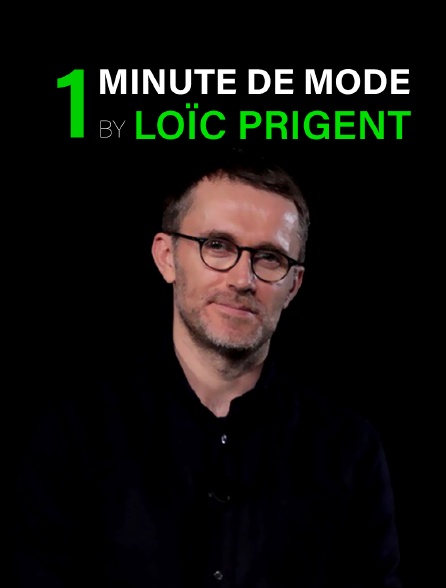 1 minute de mode by Loïc Prigent