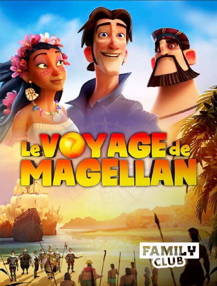 Family Club - Le voyage de Magellan
