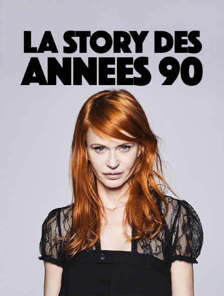 La story des années 90