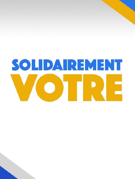 Solidairement vôtre