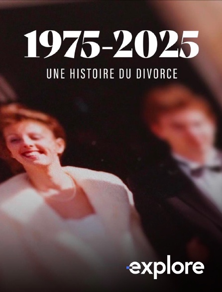 EXPLORE - Une histoire du divorce