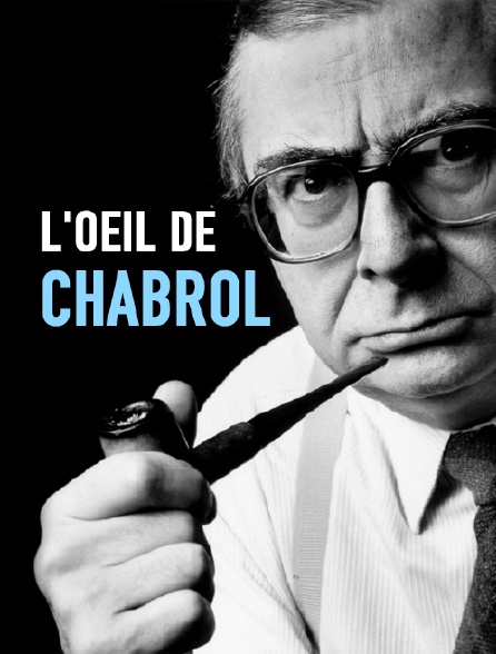 L'oeil de Chabrol