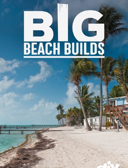 Big Beach Builds