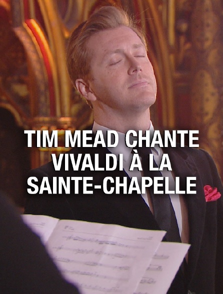 Tim Mead chante Vivaldi à la Sainte-Chapelle