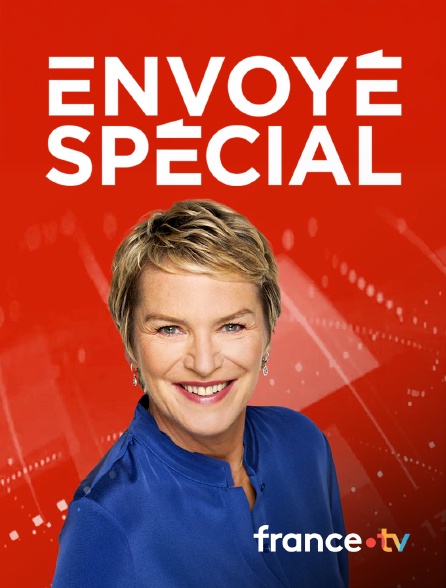 france.tv - Envoyé spécial