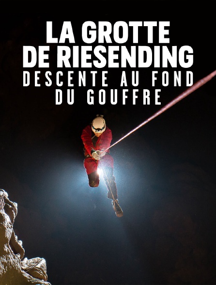 La grotte de Riesending : descente au fond du gouffre