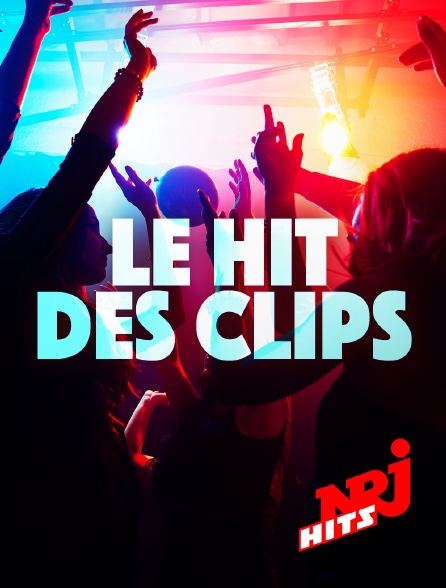 NRJ Hits - Le hit des clips