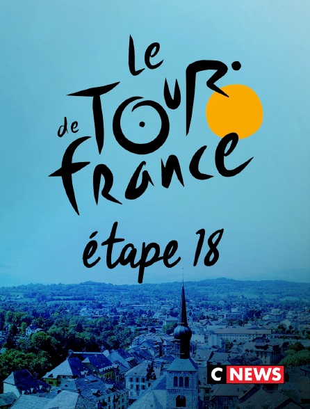 CNEWS - Cyclisme : Tour de France 2020 - Etape 18 : Méribel - La Roche-sur-Foron (175 km)
