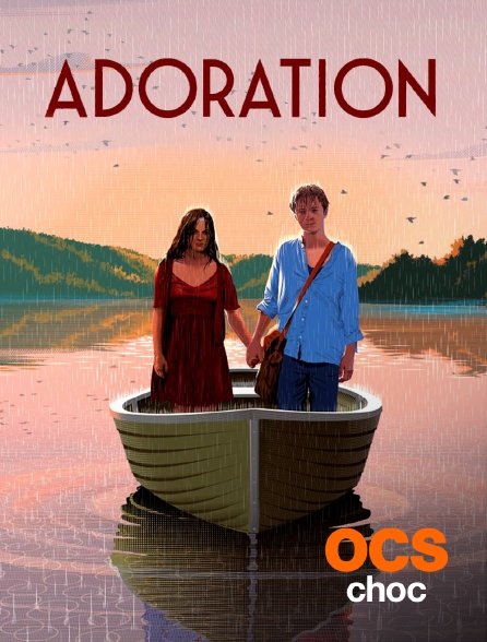 OCS Choc - Adoration