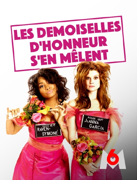 M6 - Les demoiselles d'honneur s'en mêlent