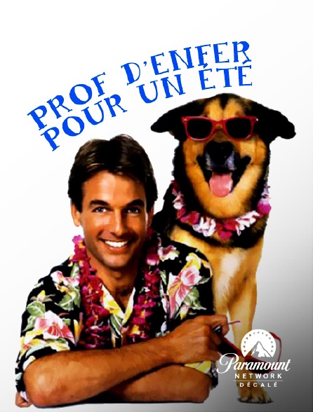 Paramount Network Décalé - Prof d'enfer pour un été