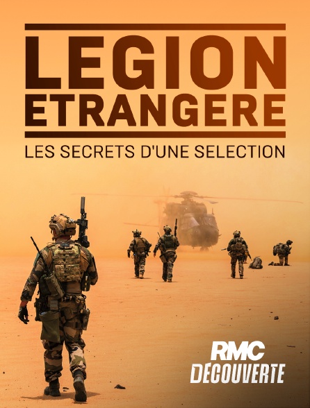 RMC Découverte - Légion étrangère, les secrets d'une sélection