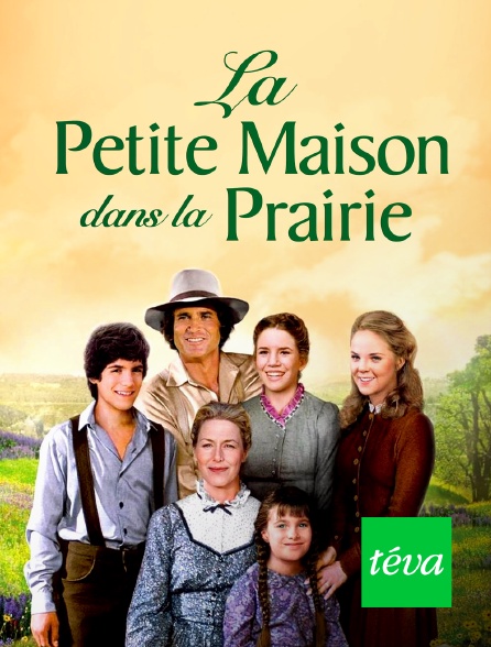 Téva - La petite maison dans la prairie