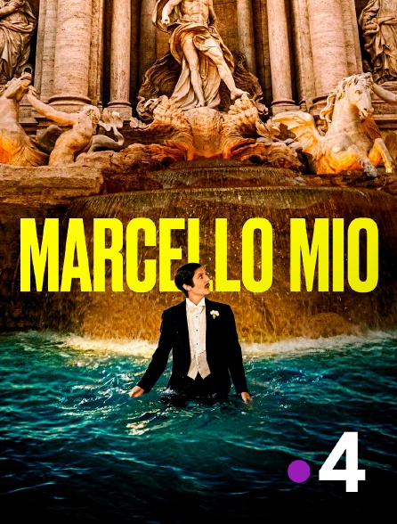 France 4 - Marcello Mio en replay