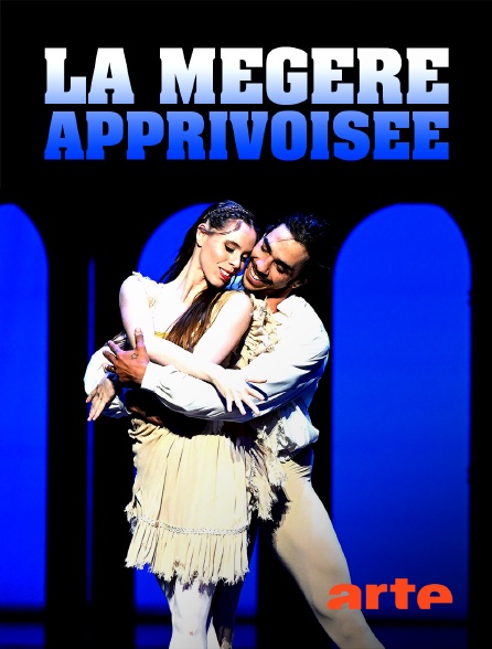 Arte - La mégère apprivoisée