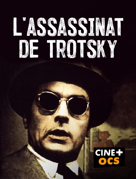 CINÉ Cinéma - L'assassinat de Trotsky