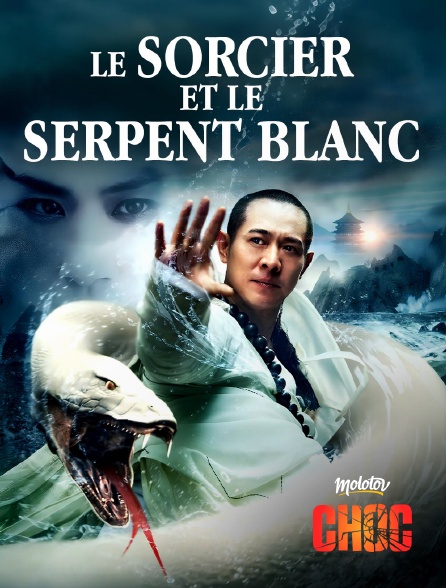 Molotov Channels CHOC - Le Sorcier et le Serpent blanc
