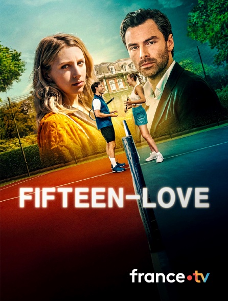 france.tv - Fifteen-Love en replay