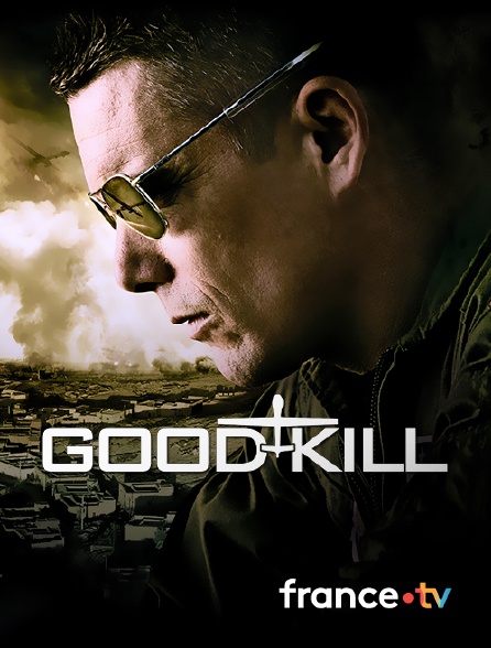 France.tv - Good Kill