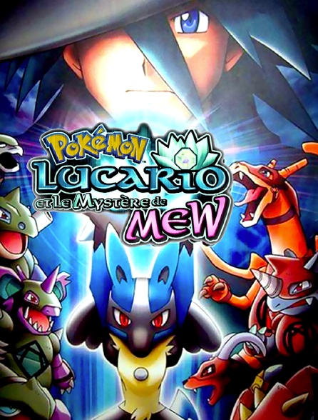 Pokémon 8 : Lucario et le mystère de Mew
