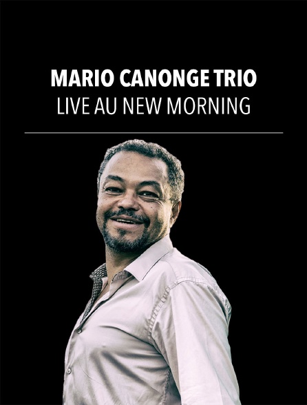 Mario Canonge Trio : Live au New Morning