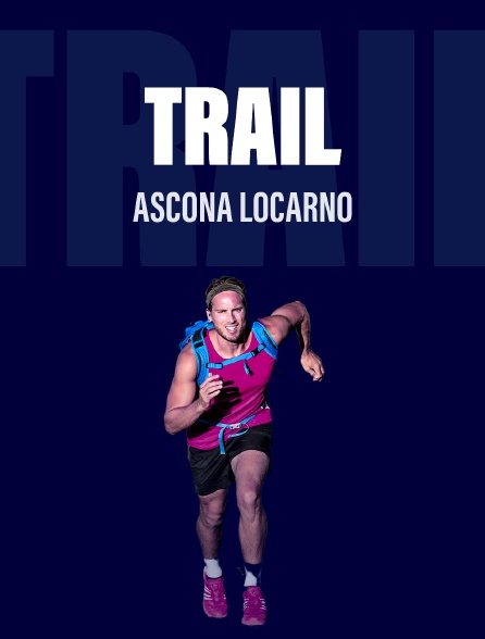 Trail - Ascona Locarno