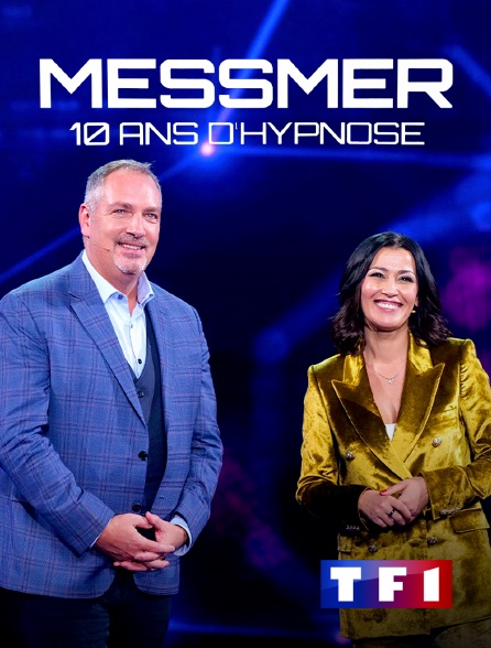 TF1 - Messmer, 10 ans d'hypnose
