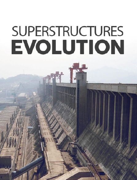 Superstructures-Evolution