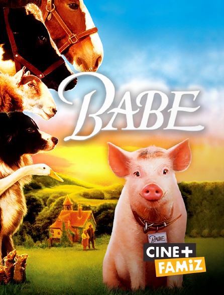 Ciné+ Famiz - Babe