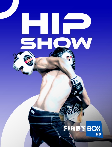 FightBox - Hip Show