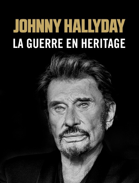 Johnny Hallyday, la guerre en héritage