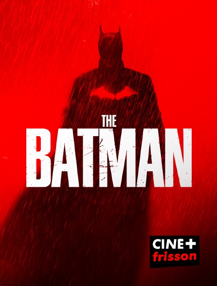 CINE+ Frisson - The Batman