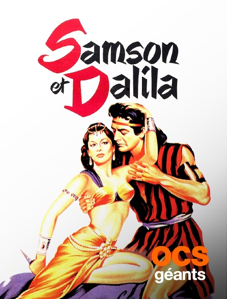 OCS Géants - Samson et Dalila