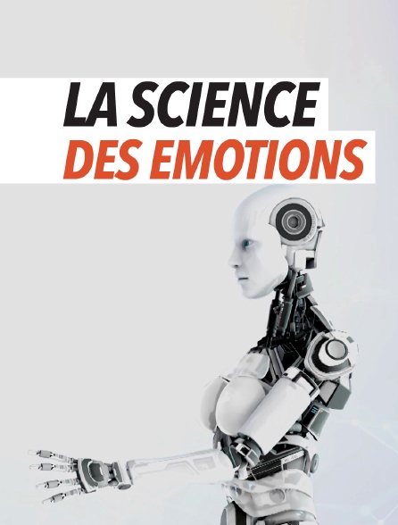 La science des émotions